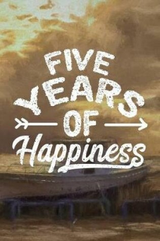 Cover of Five Years of Happiness