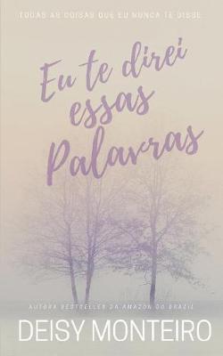 Book cover for Eu Te Direi Essas Palavras