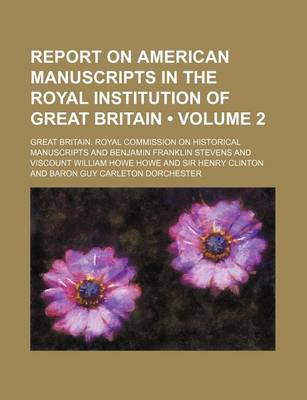 Book cover for Report on American Manuscripts in the Royal Institution of Great Britain (Volume 2)