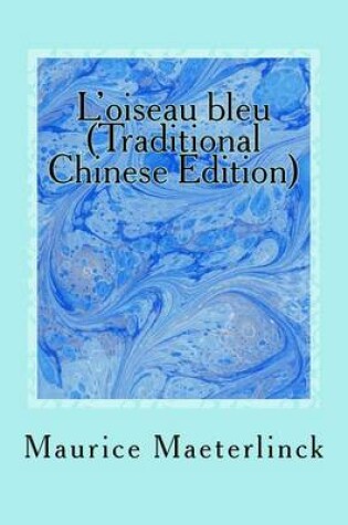 Cover of L'Oiseau Bleu (Traditional Chinese Edition)