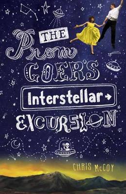 Book cover for The Prom Goer's Interstellar Excursion