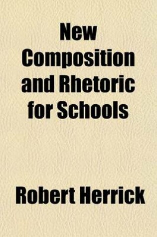 Cover of New Composition and Rhetoric for Schools