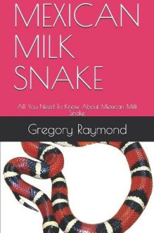 Cover of Mexican Milk Snake