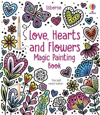 Cover of Love, Hearts and Flowers Magic Painting Book