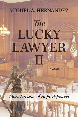 Cover of The Lucky Lawyer II a Memoir