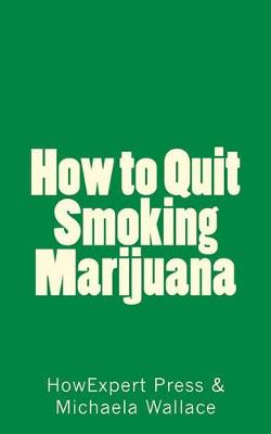 Book cover for How to Quit Smoking Marijuana