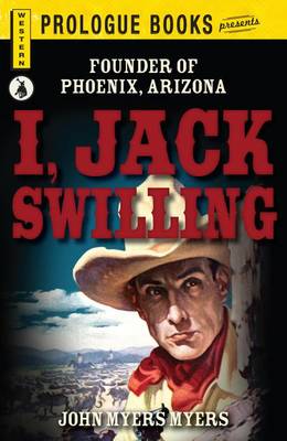 Book cover for I, Jack Swilling
