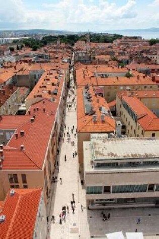 Cover of Rooftop View of Old Town Zadar, Croatia Journal