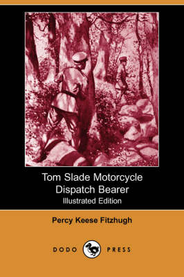 Book cover for Tom Slade Motorcycle Dispatch Bearer(Dodo Press)