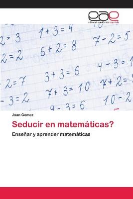 Book cover for Seducir en matemáticas?