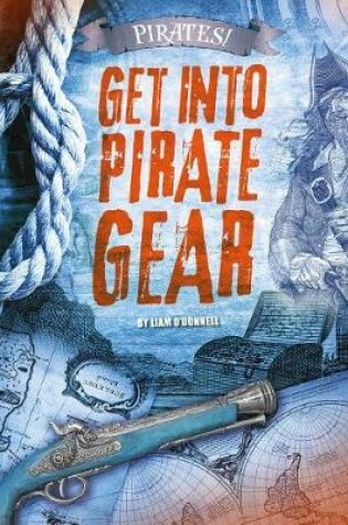 Cover of Get into Pirate Gear