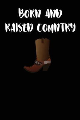 Book cover for Born and Raised Country