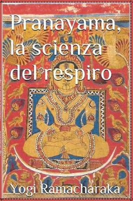 Book cover for Pranayama, La Scienza del Respiro
