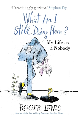 Book cover for What Am I Still Doing Here?