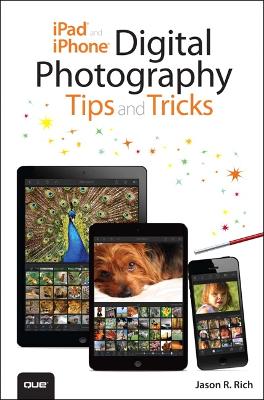 Book cover for iPad and iPhone Digital Photography Tips and Tricks