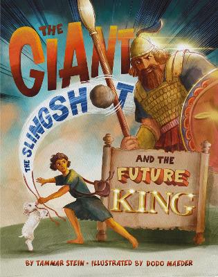 Book cover for The Giant, the Slingshot, and the Future King