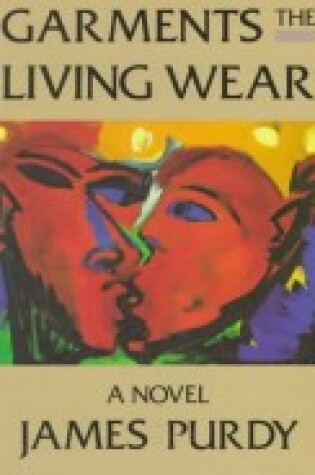 Cover of Garments the Living Wear