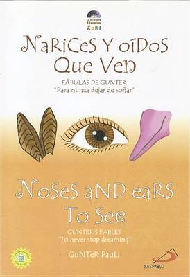 Book cover for Narices y Oidos Que Ven/Noses and Ears to See