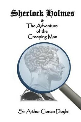 Cover of Sherlock Holmes and the Adventure of the Creeping Man