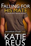 Book cover for Falling For His Mate
