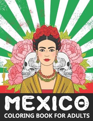 Book cover for Mexico Coloring Book for Adults