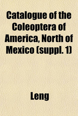 Book cover for Catalogue of the Coleoptera of America, North of Mexico (Suppl. 1)