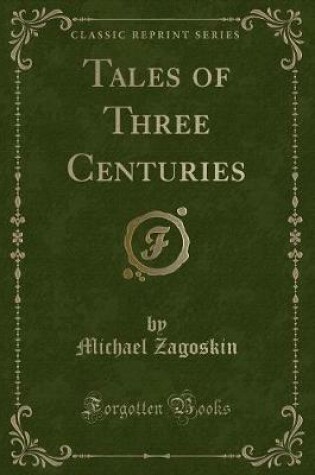Cover of Tales of Three Centuries (Classic Reprint)