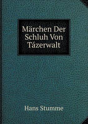 Book cover for Märchen Der Schluh Von Tázerwalt