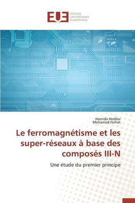 Book cover for Le Ferromagnetisme Et Les Super-Reseaux A Base Des Composes III-N