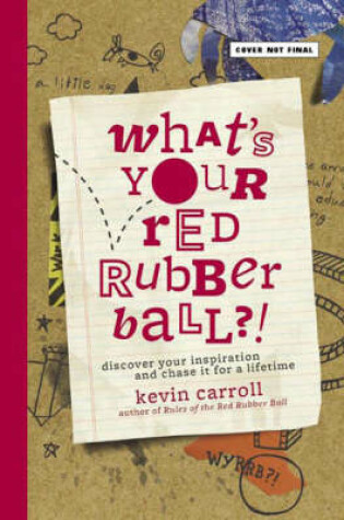 Cover of What's Your Red Rubber Ball?