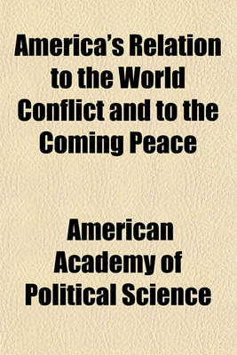 Book cover for America's Relation to the World Conflict and to the Coming Peace