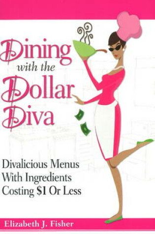 Cover of Dining with the Dollar Diva