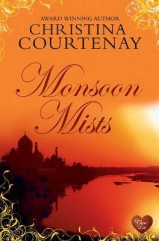 Cover of Monsoon Mists: Kinross Bk 3