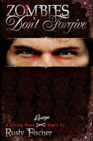 Cover of Zombies Don't Forgive