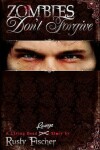 Book cover for Zombies Don't Forgive