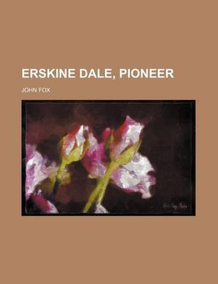 Book cover for Erskine Dale, Pioneer