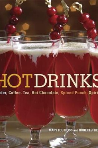 Cover of Hot Drinks: Cider, Coffee, Tea, Hot Chocolate, Spiced Punch, Spirits