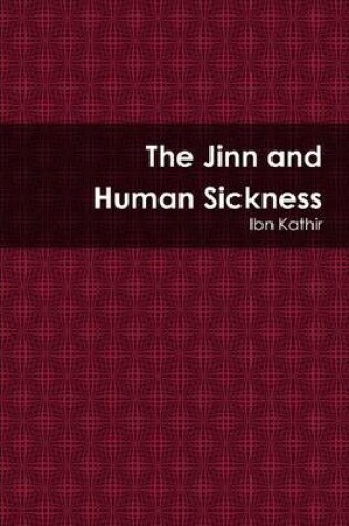 Cover of The Jinn and Human Sickness