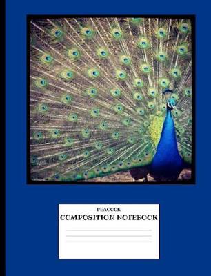 Book cover for Peacock Composition Notebook