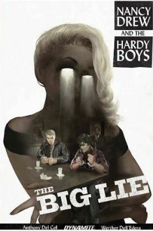 Cover of Nancy Drew and The Hardy Boys: The Big Lie