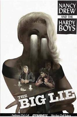 Book cover for Nancy Drew and The Hardy Boys: The Big Lie