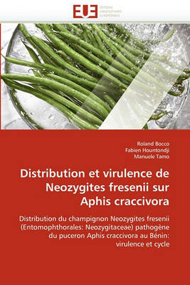 Cover of Distribution Et Virulence de Neozygites Fresenii Sur Aphis Craccivora