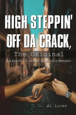 Book cover for High Steppin off da Crack, the Original