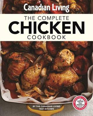 Book cover for Canadian Living: Complete Chicken Cookbook