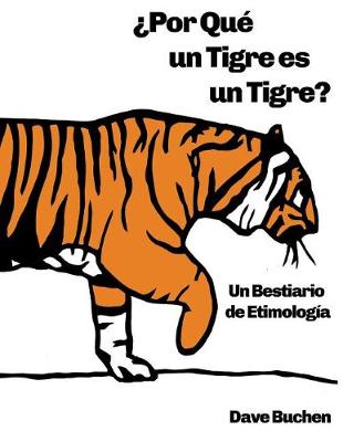 Book cover for ?Por Que un Tigre es un Tigre?