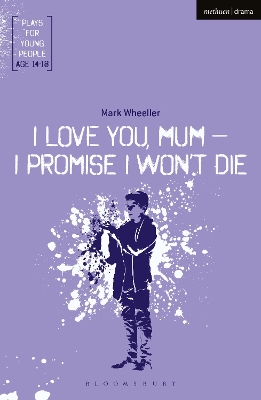 Book cover for I Love You, Mum - I Promise I Won't Die