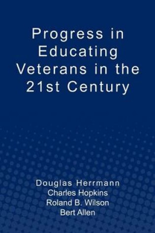 Cover of Progress in Educating Veterans in the 21st Century