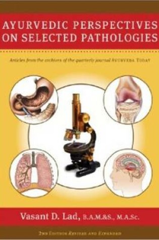 Cover of Ayurvedic Perspectives on Selected Pathologies