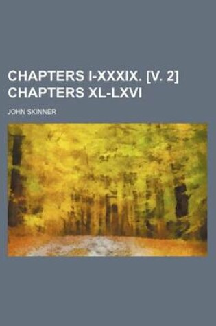 Cover of Chapters I-XXXIX. [V. 2] Chapters XL-LXVI