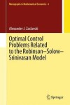 Book cover for Optimal Control Problems Related to the Robinson-Solow-Srinivasan Model